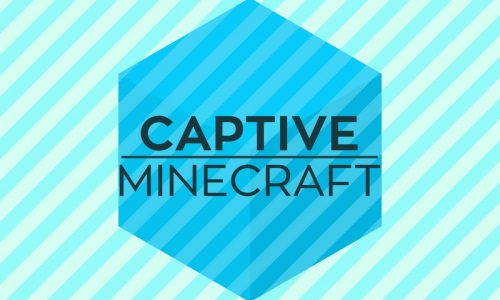 Captive Minecraft