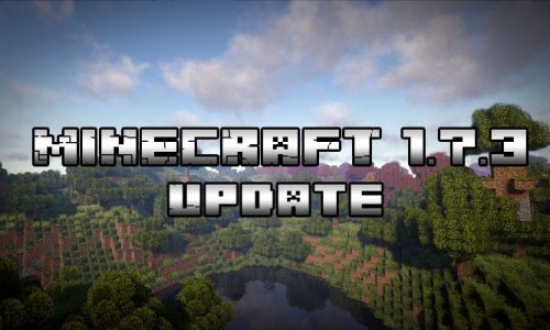 Minecraft 1.7.3 update