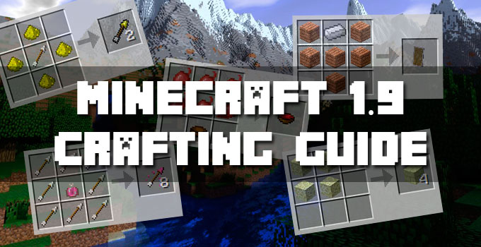 Minecraft 1.9 Crafting Guide